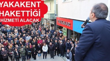 HAYATİ TEKİN: YAKAKENT’İ BİRLİKTE GELECEĞE TAŞIYACAĞIZ