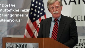 John Bolton: En sert düzeyde baskı yapmak istiyoruz