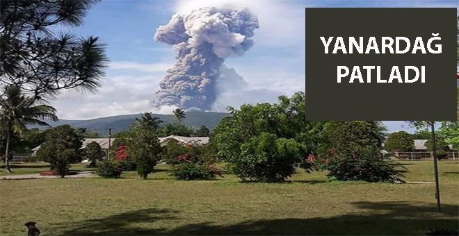 Deprem ve tsunaminin ardından yanardağ patladı