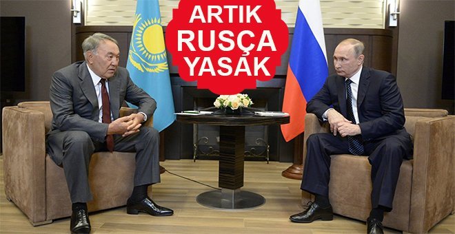 NAZARBAYEV: “PARLAMENTO’NUN TÜM OTURUMLARI KAZAKÇA OLACAK”