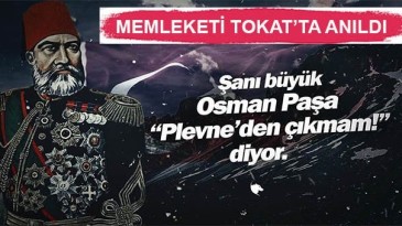 Plevne Kahramanı Gazi Osman Paşa Memleketinde Anıldı