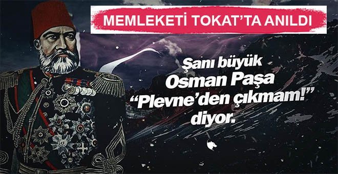 Plevne Kahramanı Gazi Osman Paşa Memleketinde Anıldı