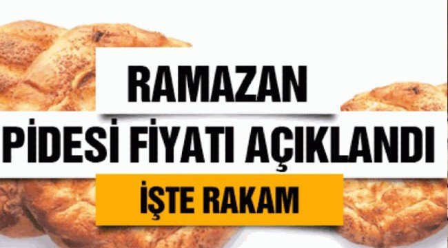 Samsun’da ‘Ramazan Pidesinin’ fiyatları belli oldu!