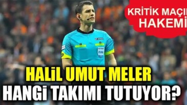 Halil Umut Meler hangi takımı tutuyor?