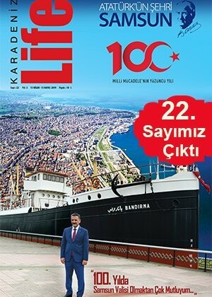 Karadeniz Life 22. Sayısı yayınlandı