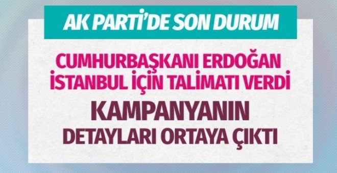 AK Parti’de İstanbul seçimleri hazırlığı başladı!