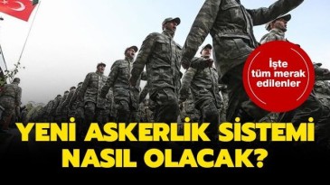 Askerlikte yeni dönem başladı