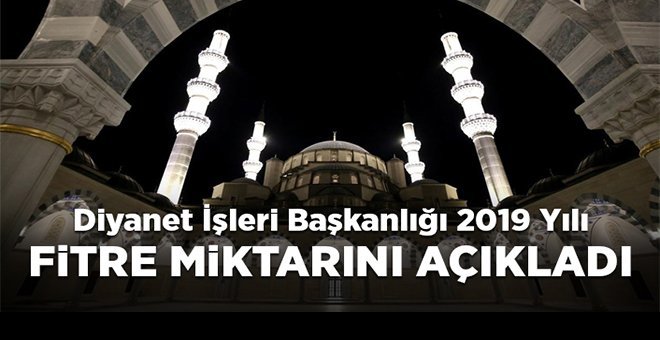 Diyanet 2019 Fitre ücreti ne kadar kimlere verilmez