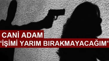 Cani koca kurşun yağdırdı!