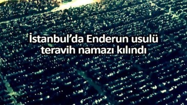 Enderun teravihi nedir? Kaç rekattır?