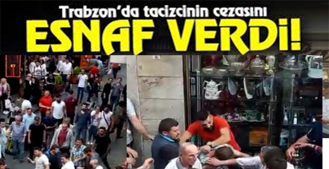 Tacizciye meydan dayağı attılar!