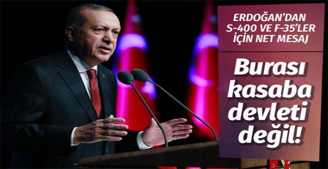 Cumhurbaşkanı Erdoğan’dan S-400 ve F-35’ler için net mesaj