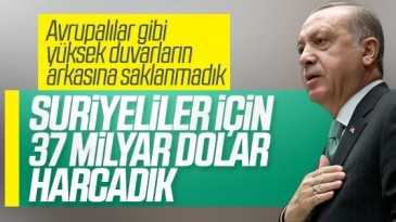 Cumhurbaşkanı Erdoğan: Kapımızı ve Gönlümüzü açtık!