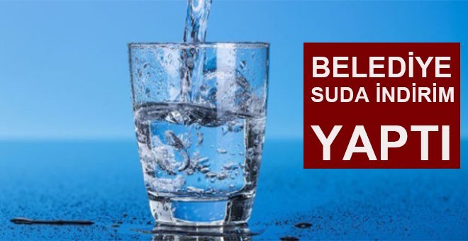 Büyükşehir Belediyesi suda indirim yaptı