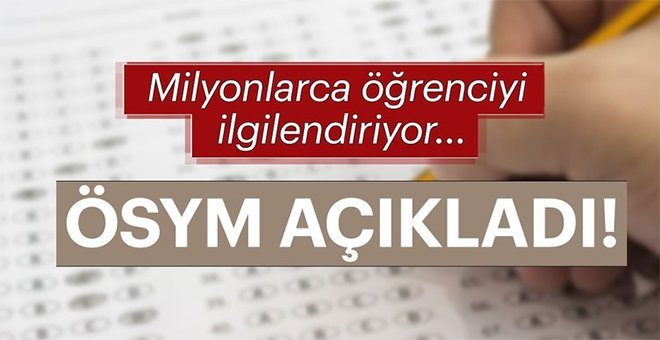 Son dakika…ÖSYM duyurdu!