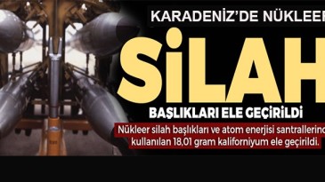 Nükleer silah başlıkları ve kaliforniyum ele geçirildi!