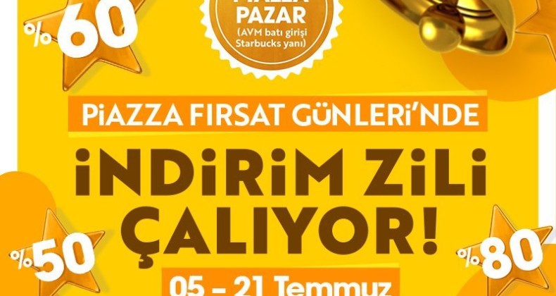 Piazza Pazar’da “İndirim Zili” Çalıyor
