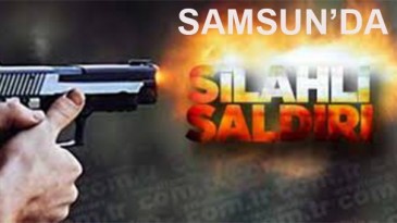 Bafra Ticaret Borsası Başkan Yardımcısı Erol’a silahlı saldırı