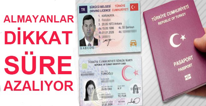 Çiplik kimlik kartı ve yeni ehliyeti almayanlar dikkat !