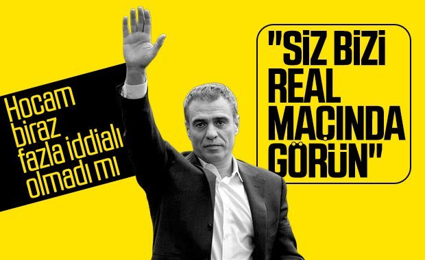 Ersun Yanal: Avrupa’nın devleri ile karşılaşacağız
