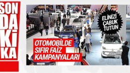 Temmuz ayı otomobil kampanyaların’da son günler