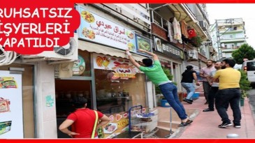 İlkadım Belediyesinden mültecilere ruhsat operasyonu!