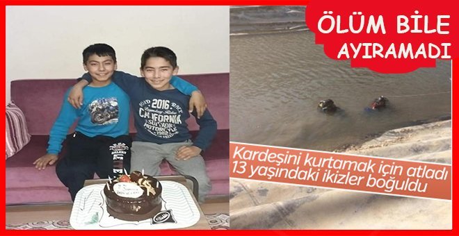 13 yaşındaki ikizler gölette boğuldu