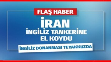 İran, İngiliz bandıralı tankere el koydu