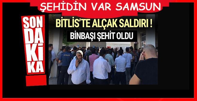 Samsunlu Binbaşı şehit oldu!