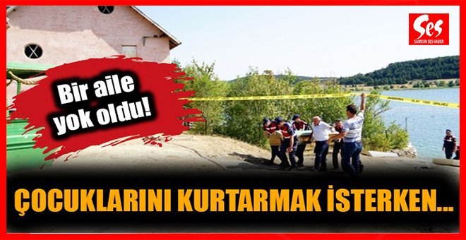 Gölette facia: Bir aile yok oldu!