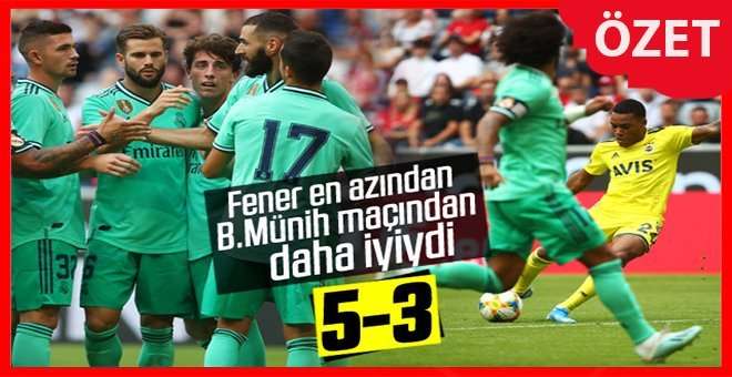 Fenerbahçe Real Madrid’e de yenildi