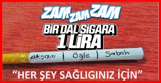 Sigaraya 3 lira zam sürüyor!