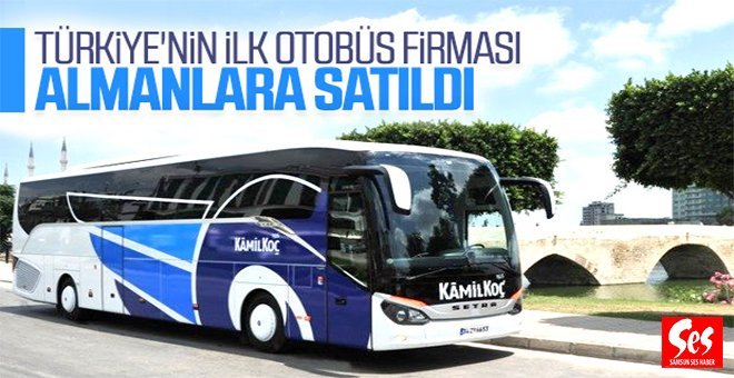 Kamil Koç, Almanların oluyor