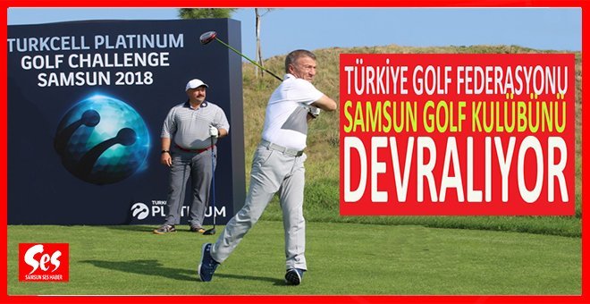 Samsun Büyükşehir Belediyesi Golf Sahasını Devrediyor