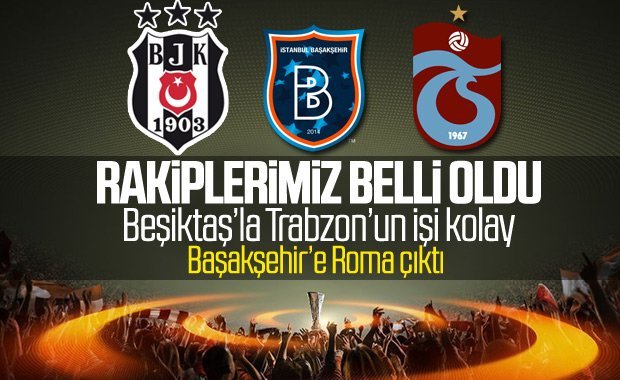 Temsilcilerimizin Avrupa Ligi’ndeki rakipleri
