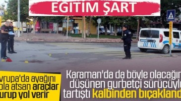 Yol vermediği yayayı kalbinden bıçaklayarak öldürdü