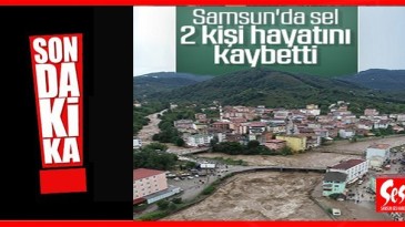 Meteoroloji uyarmıştı…Salıpazarı’nda 2 kisi hayatını kaybetti