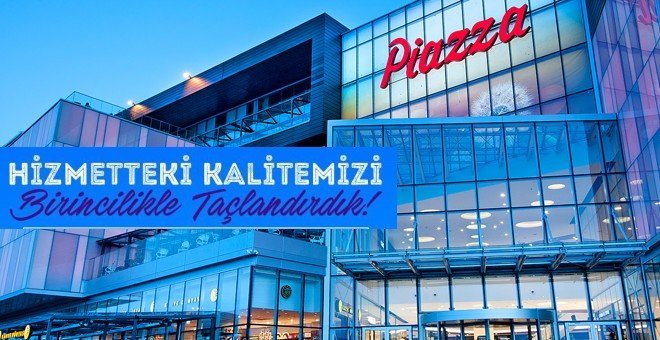 Samsun Piazza’nın ‘’Hizmet Kalitesi’’ Birincilik Kazandı 