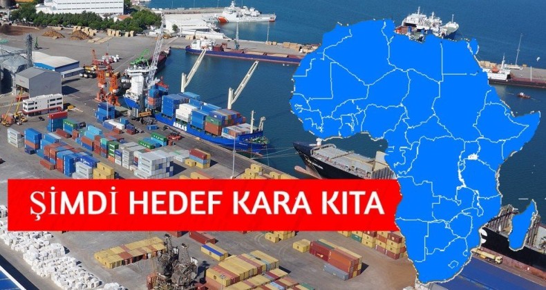 Samsun ihracatta Afrika’ya yöneldi!