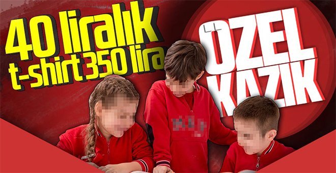 Samsun’daki özel okullar 40 liralık kıyafeti 350 liraya satıyor