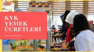 KYK yurtlarında yemek ücretleri ne kadar?