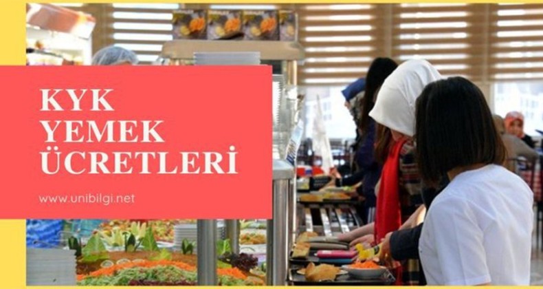 KYK yurtlarında yemek ücretleri ne kadar?