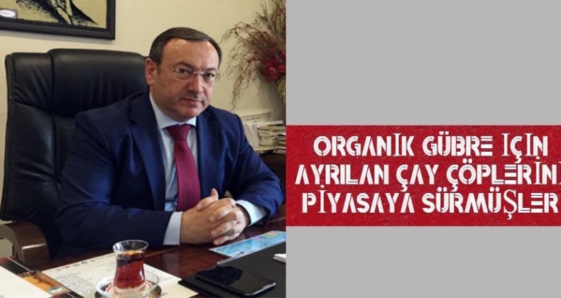 Samsun’da gübre için ayrılan ‘çöp çayı’ piyasaya sürmüşler