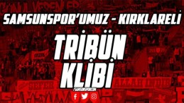 Samsunspor- Kırklarelispor Trübün Şov