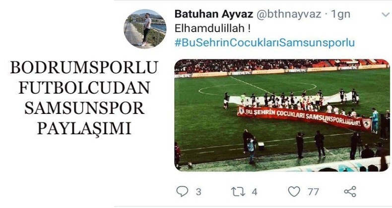 Bodrumsporlu futbolcudan Samsunspor’a destek