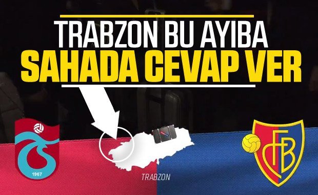 Trabzon Basel’e Türkiye Haritasını Öğretecek!
