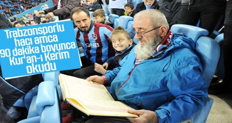 Dede, maç boyunca Trabzon’a dua ile destek verdi