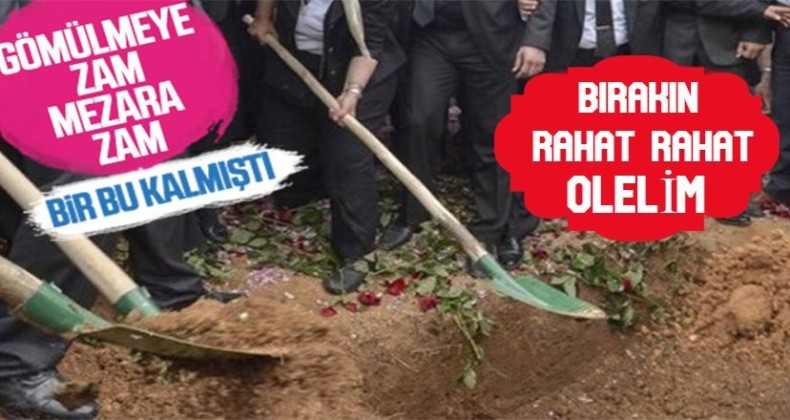 Mezarlık ücretlerine zam geldi