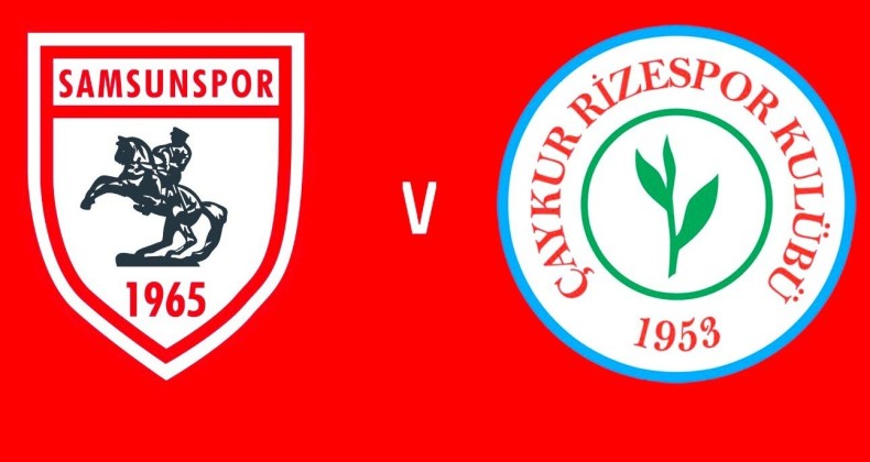 Yılport Samsunspor Çaykur Rizespor ile oynuyor!