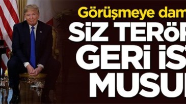 Görüşmeye damga vuran soru: Siz teröristleri geri istiyor musunuz?